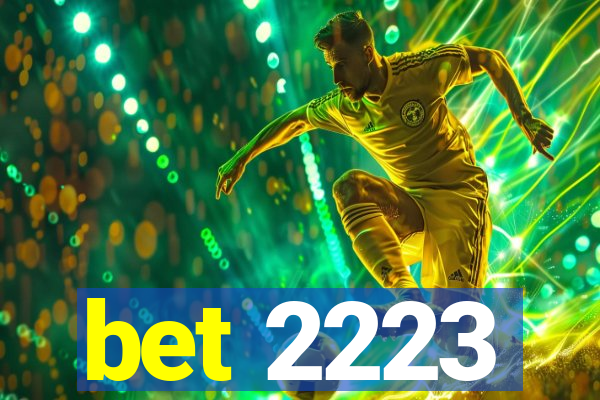 bet 2223